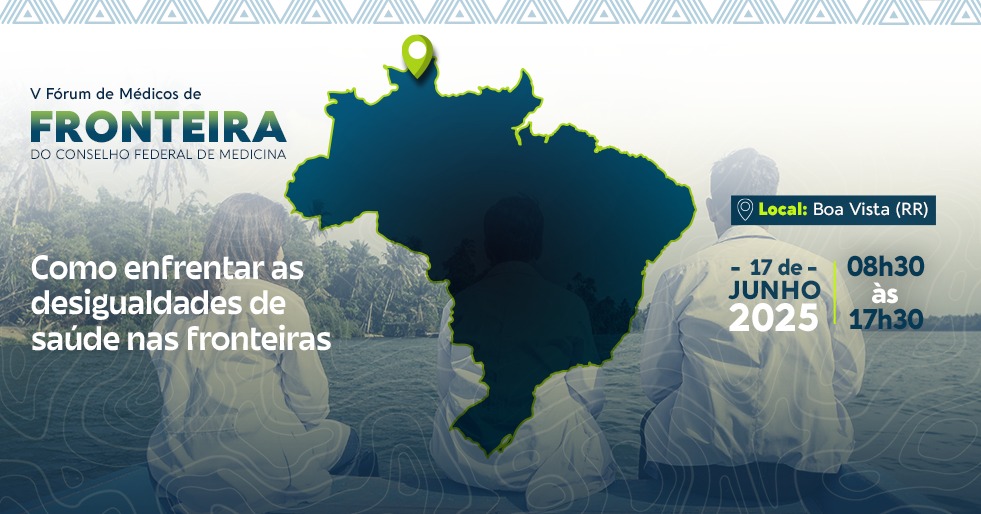 Fórum de Médicos de Fronteira discutirá desigualdades de saúde nas fronteiras