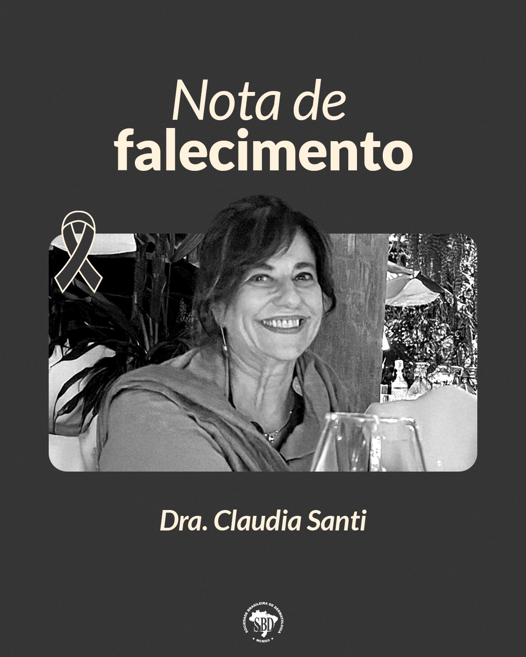 Sociedade Brasileira de Dermatologia lamenta o falecimento da Dra. Claudia Santi