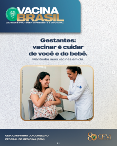 CFM lança campanha de vacinação para gestantes