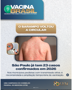 CFM orienta vacinação contra sarampo em SP após registro de casos e reforça imunização