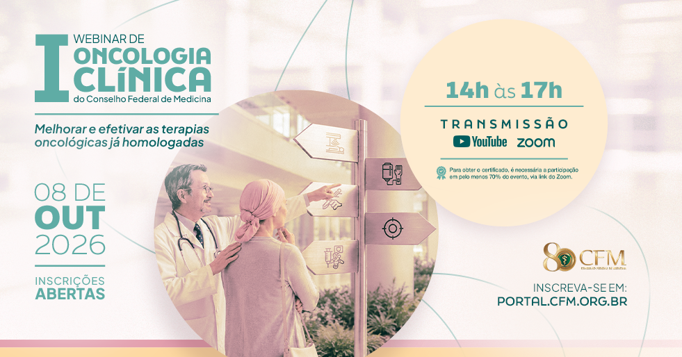 CFM promove webinar para aperfeiçoar o uso de terapias oncológicas já homologadas